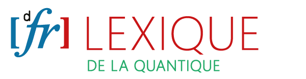 Lexique de la quantique